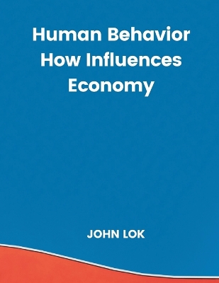 Book cover for Human Behavior How Influences Economy