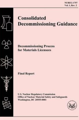 Cover of Consolidated Decommissioning Guidance