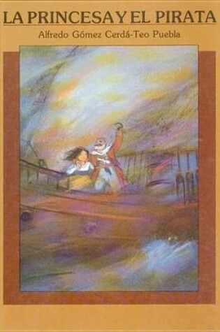 Cover of La Princesa y El Pirata