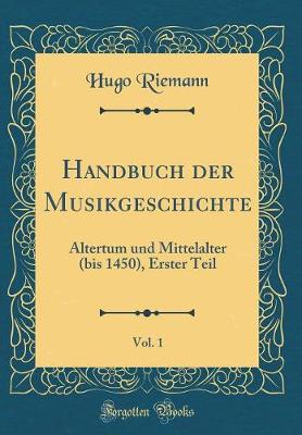 Book cover for Handbuch Der Musikgeschichte, Vol. 1