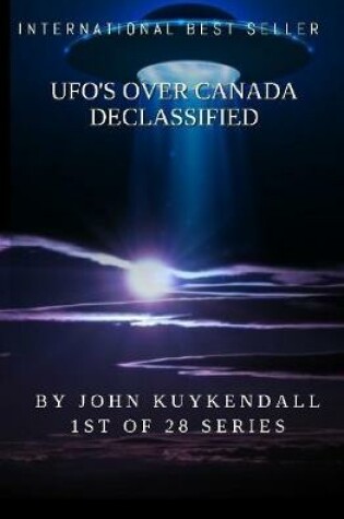 Cover of Ufo's Over Canada Declassified