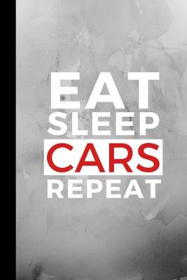 Book cover for Eat Sleep Cars Repeat