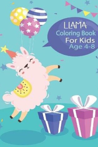 Cover of Llama Coloring Book For Kids Age 4-8