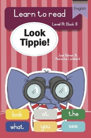 Cover of Learn to read (Level R Big Book 8): Look Tippie!