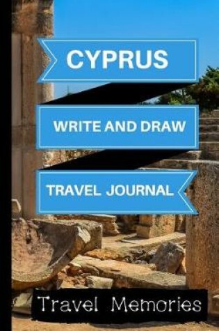 Cover of Cyprus Write and Draw Travel Journal