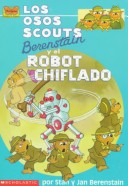 Book cover for Los Osos Scouts Berenstain y El Robot Chiflado