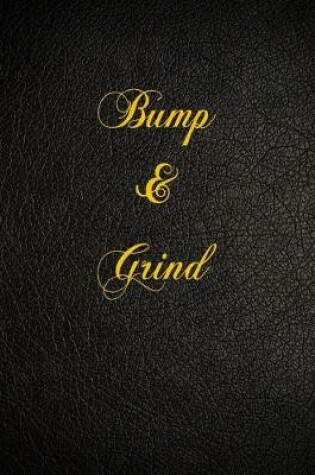 Cover of Bump & Grind