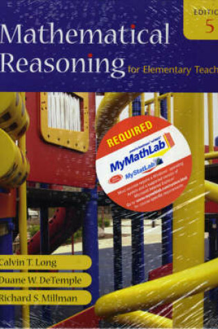 Cover of Mathematical Reasoning for Elementary Teachers plus MyMathLab Student Access Kit