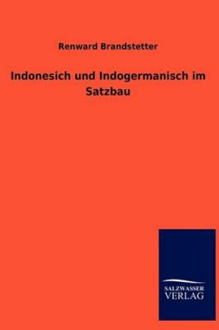 Cover of Indonesich und Indogermanisch im Satzbau