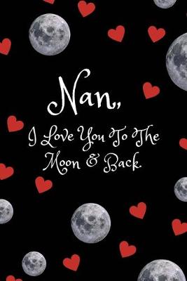 Book cover for Nan I Love You to The Moon and Back