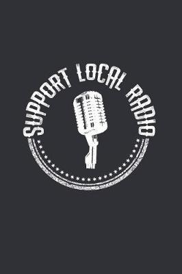 Book cover for Support Local Radio