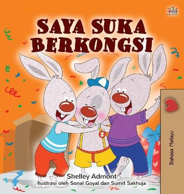 Book cover for I Love to Share (Malay Children's Book)
