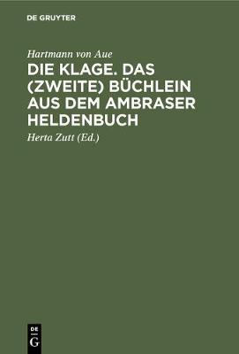 Book cover for Die Klage. Das (Zweite) Buchlein Aus Dem Ambraser Heldenbuch