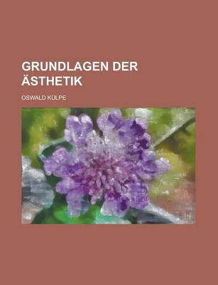 Book cover for Grundlagen Der Asthetik