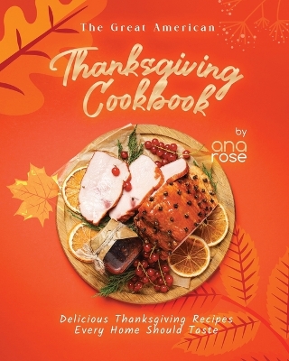 Book cover for The Great American Thanksgiving Cookbook