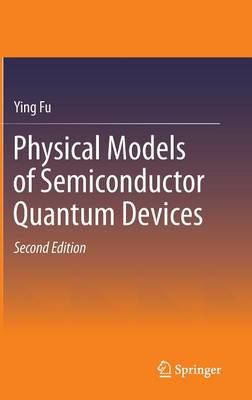 Cover of Physical Models of Semiconductor Quantum Devices