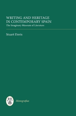 Book cover for Writing and Heritage in Contemporary Spain