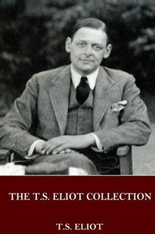Cover of The T.S. Eliot Collection