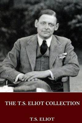 Book cover for The T.S. Eliot Collection