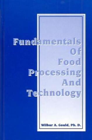 Cover of Fundamentals of Food Processing and Technology