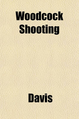 Book cover for Woodcock Shooting