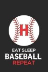 Book cover for Eat Sleep Baseball Repeat H