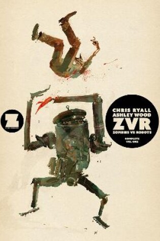 Cover of ZVRC: Zombies Vs Robots Complete, Volume 1