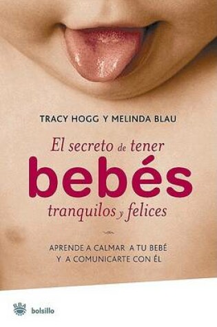 Cover of El Secreto de Tener Bebes Tranquilos y Felices