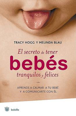 Book cover for El Secreto de Tener Bebes Tranquilos y Felices