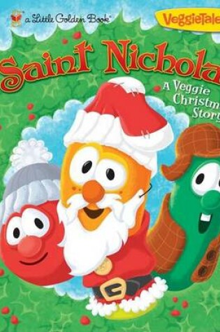 Cover of Saint Nicholas: A Veggie Christmas Story (VeggieTales)