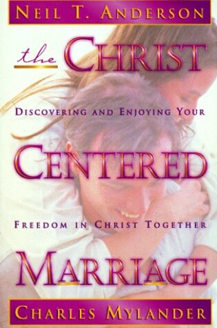 Cover of The Christ Centered Marriage