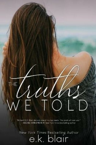 Cover of The Truths We Told