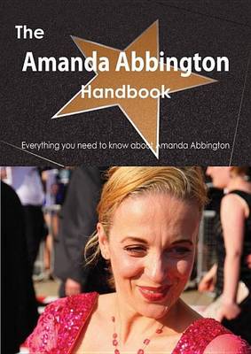 Book cover for The Amanda Abbington Handbook - Everything You Need to Know about Amanda Abbington