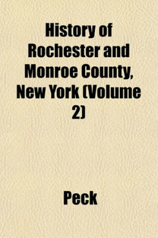 Cover of History of Rochester and Monroe County, New York (Volume 2)