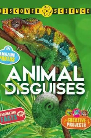 Cover of Discover Science: Animal Disguises