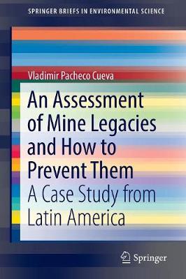 Book cover for An Assessment of Mine Legacies and How to Prevent Them