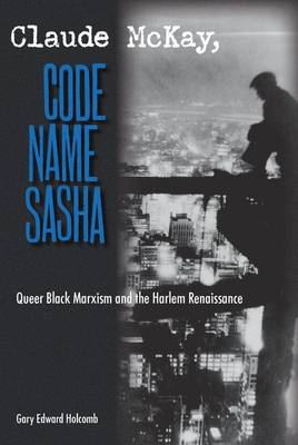 Cover of Claude McKay, Code Name Sasha