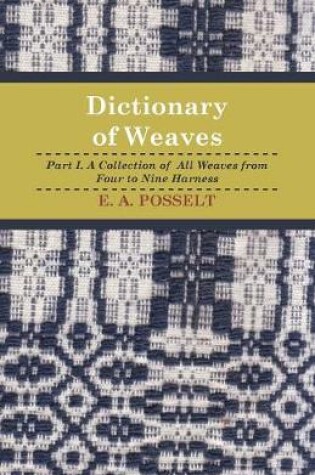 Cover of Dictionary Of Weaves - Part I.