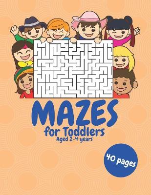 Book cover for Mazes for Toddlers 2-4 years