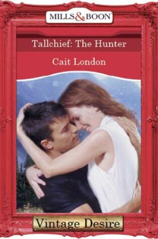 Cover of Tallchief: The Hunter
