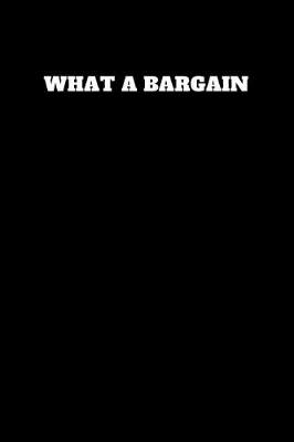 Book cover for What a Bargain