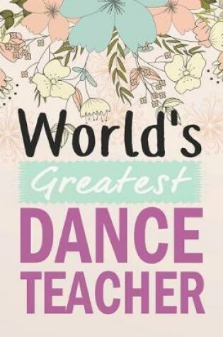 Cover of World's greatest dance teacher