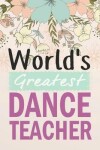 Book cover for World's greatest dance teacher