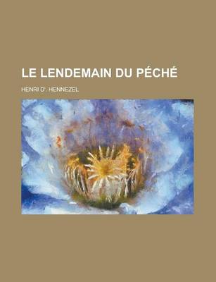 Book cover for Le Lendemain Du Peche