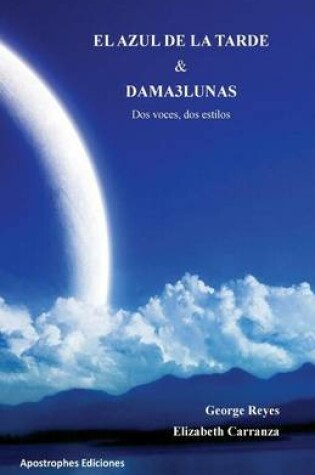 Cover of El Azul de la Tarde Y Dama3lunas