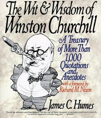 Book cover for The Wit and Wisdom of Winston Churchill