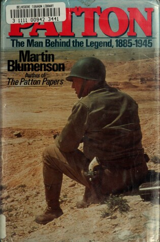 Cover of Patton, the Man Behind the Legend, 1885-1945