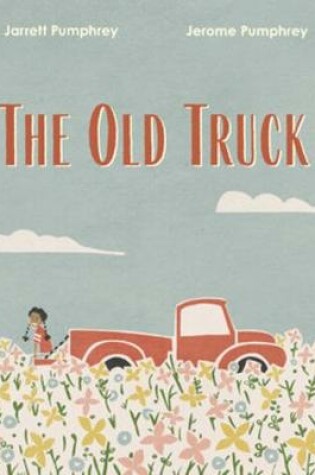 Cover of The Old Truck