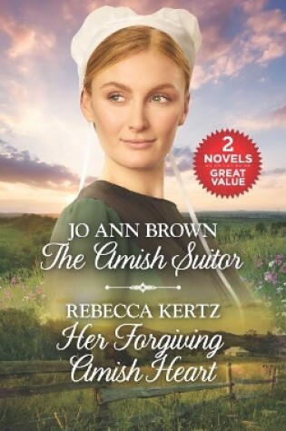 Cover of The Amish Suitor and Her Forgiving Amish Heart