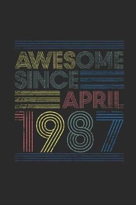 Book cover for Awesome Since April 1987